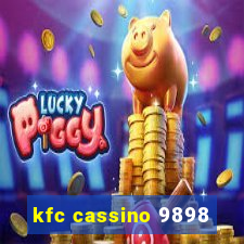 kfc cassino 9898